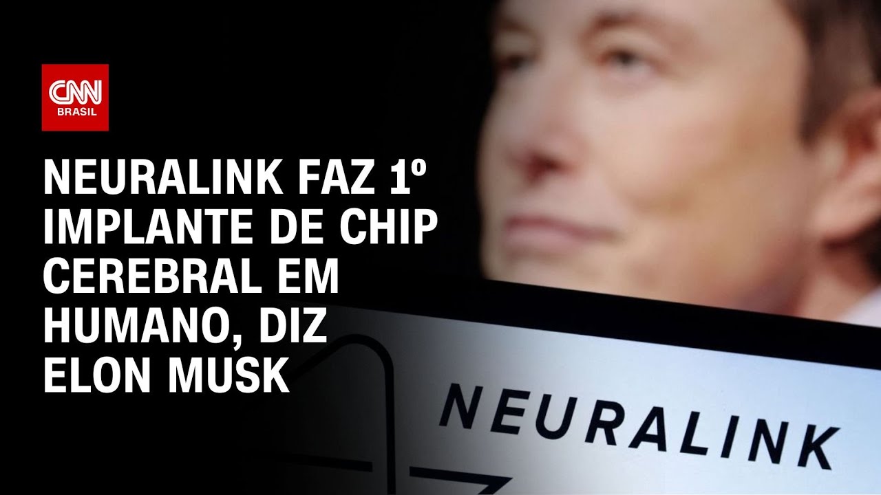 Neuralink faz 1º implante de chip cerebral em humano, diz Elon Musk | LIVE CNN
