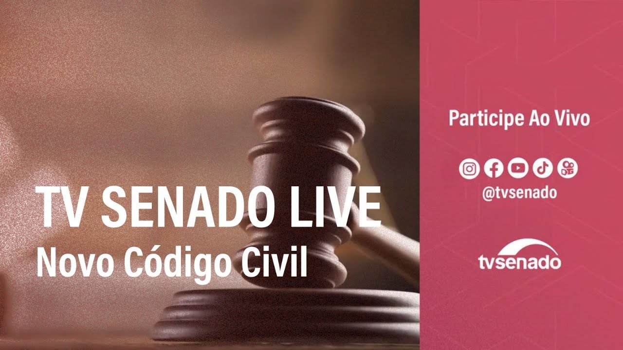 Novo Código Civil: O que muda na família, herança e direito digital? TV Senado Live - 24/10/25