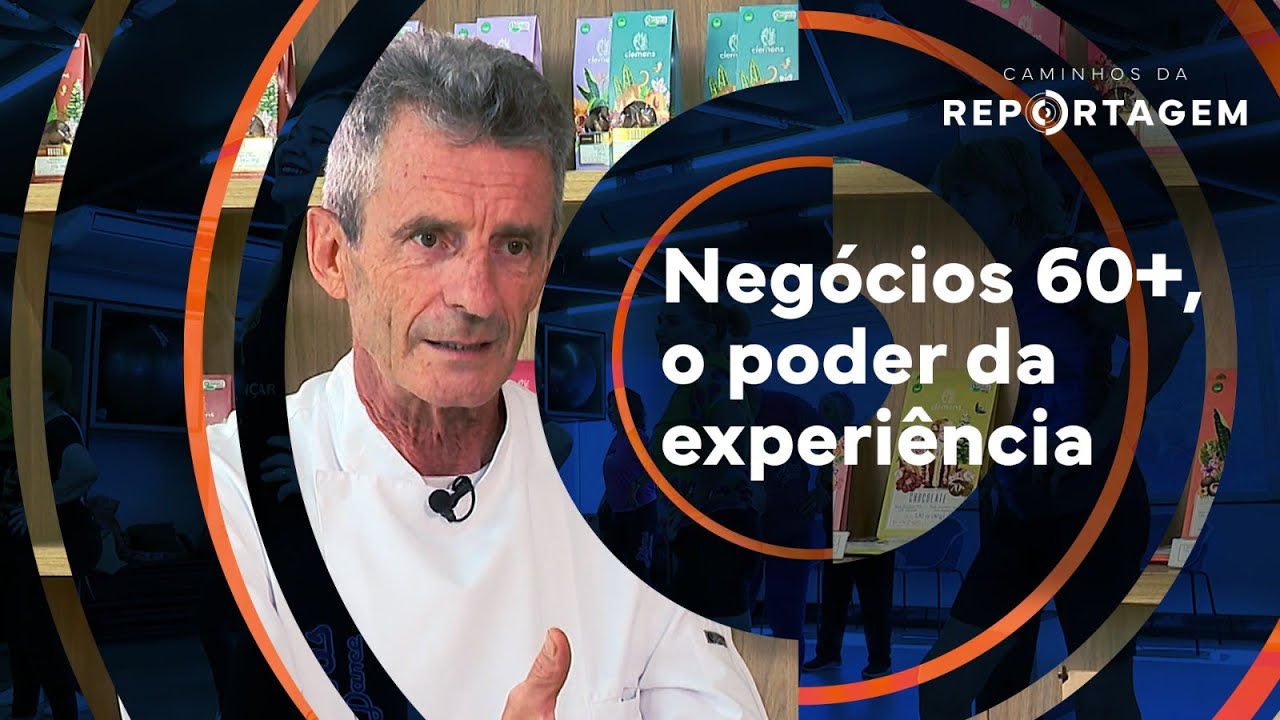 Caminhos da Reportagem | Negócios 60+, o poder da experiência